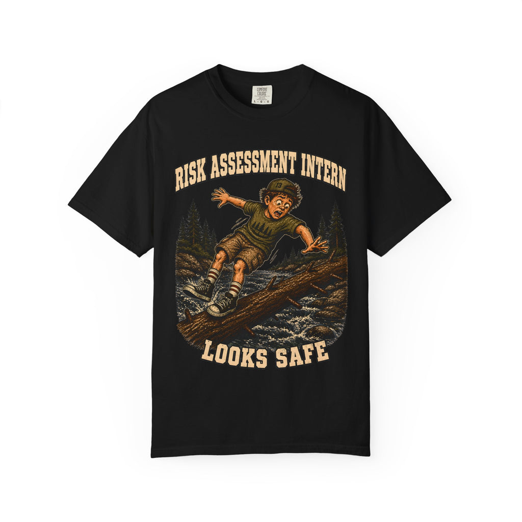 Risk Assessment Intern Looks Safe — Funny Camping Humor Tee