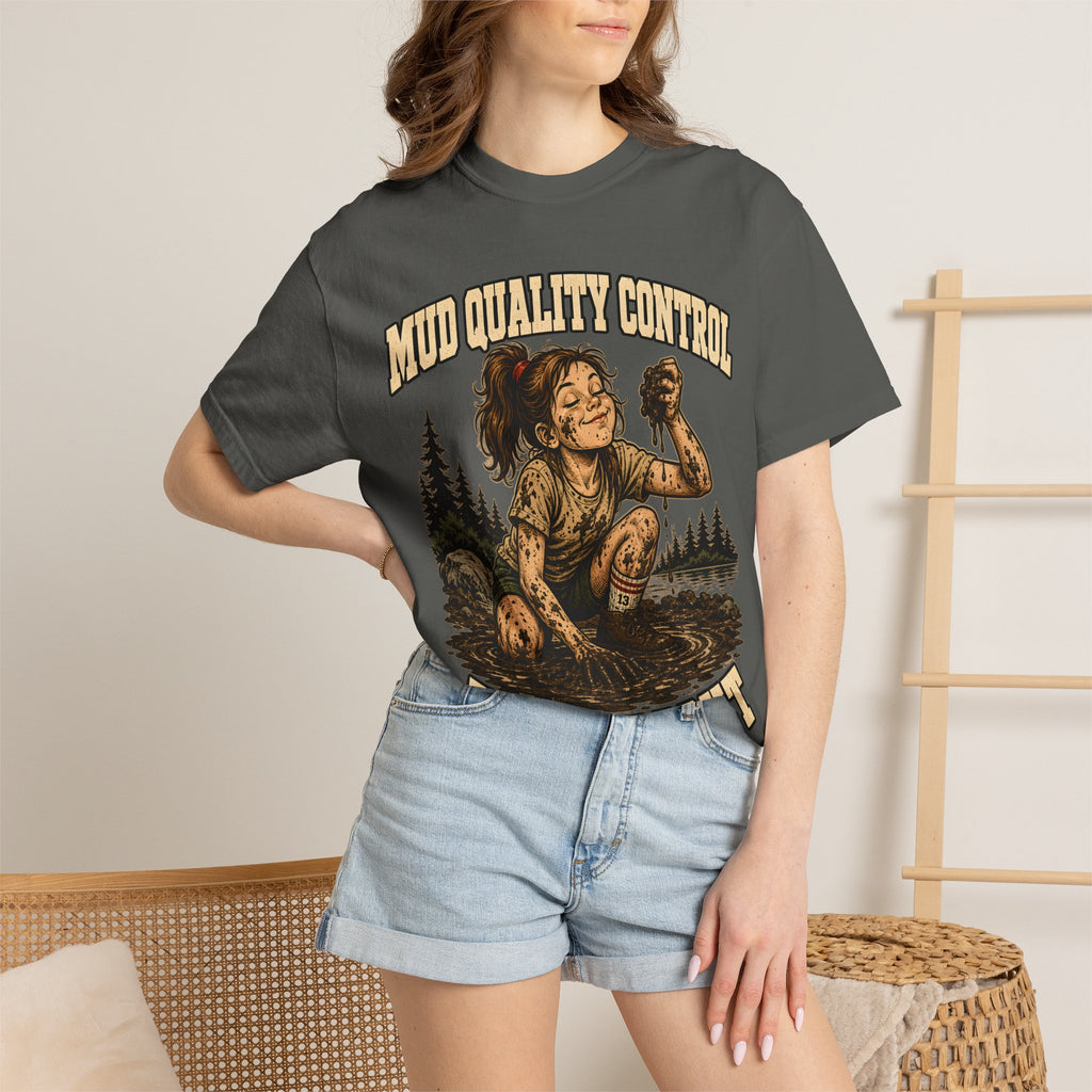 Mud Quality Control Just Right — Funny Outdoor Camping Tee
