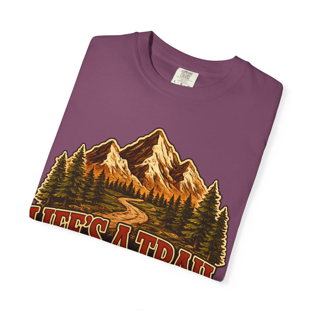 Life's a Trail Hike It — Vintage Mountain Hiking Outdoor Tee