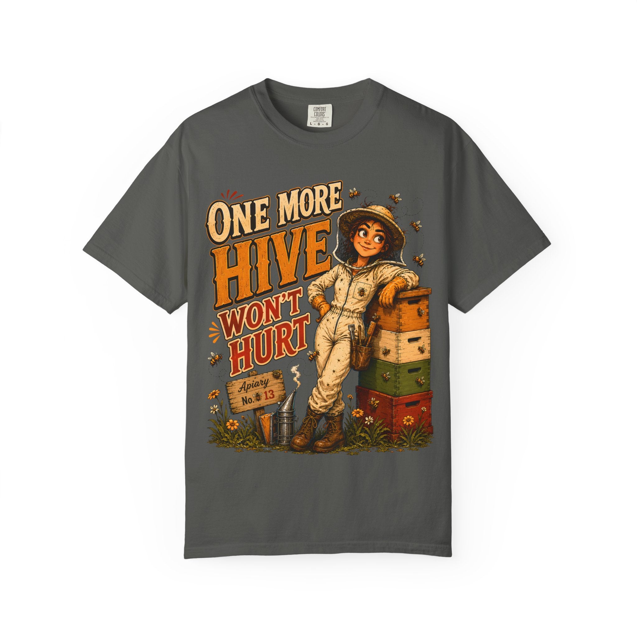 One More Hive Won't Hurt Funny Beekeeping Shirt
