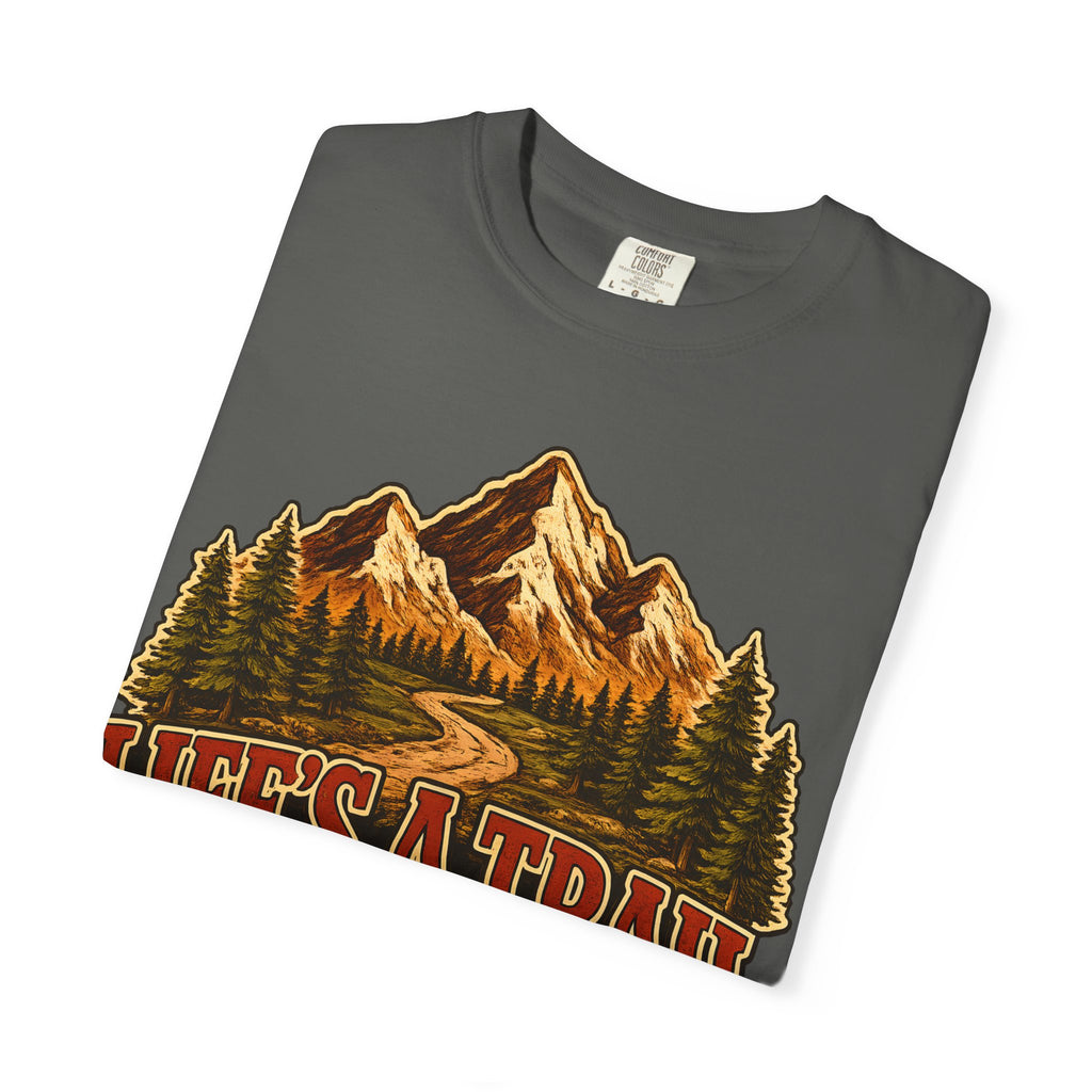 Life's a Trail Hike It — Vintage Mountain Hiking Outdoor Tee