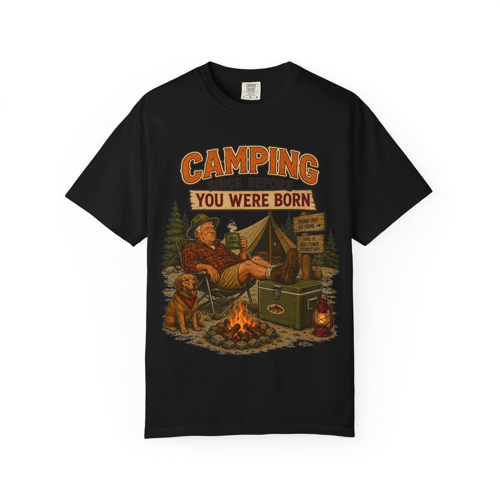 Camping Since Before You Were Born T-Shirt