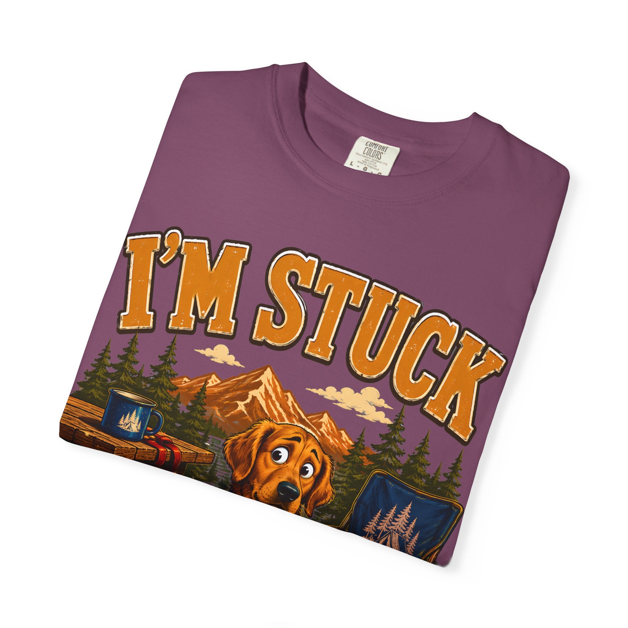 I'm Stuck — Funny Camping Dog Golden Retriever Outdoor Tee