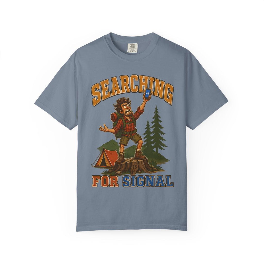 Searching for Signal — Funny Camping No Cell Service Tee
