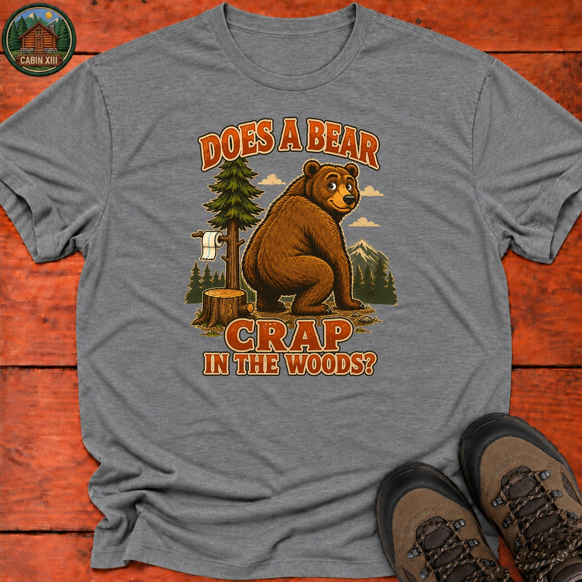 Does A Bear Crap In The Woods T-Shirt — Graphite Heather