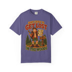 Get Lost in the Woods T-Shirt