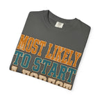 Start a Forest Fire T-Shirt