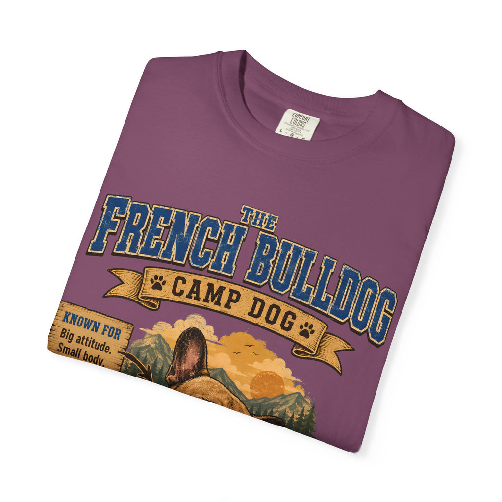 French Bulldog Camp Dog - Stubborn? Oui. Tee