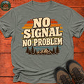 No Signal No Problem T-Shirt — Heather Military Green