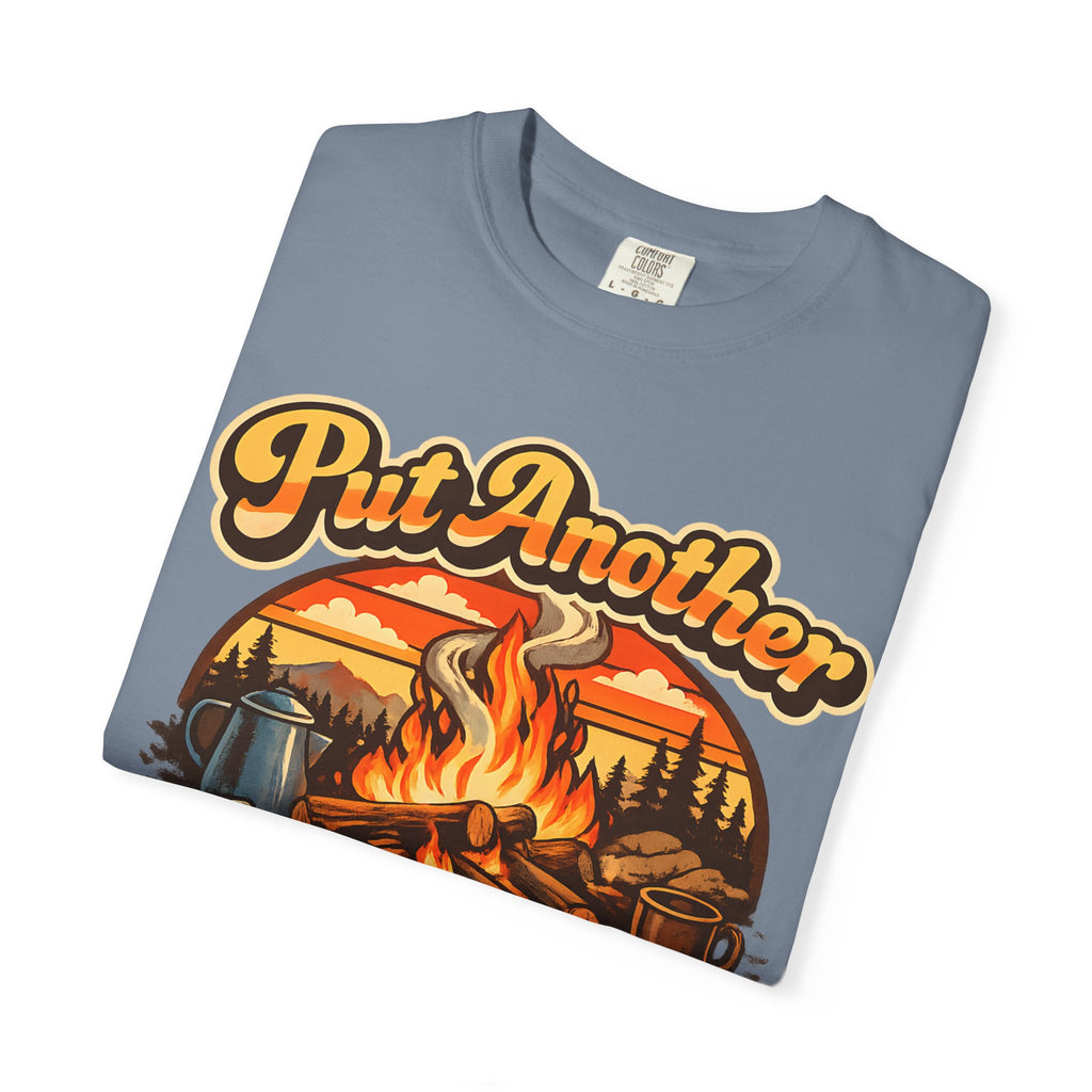 Put Another Log on the Fire — Retro Campfire Tee