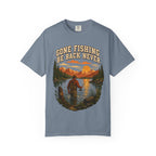 Gone Fishing Be Back Never — Funny Fly Fishing Outdoor Tee