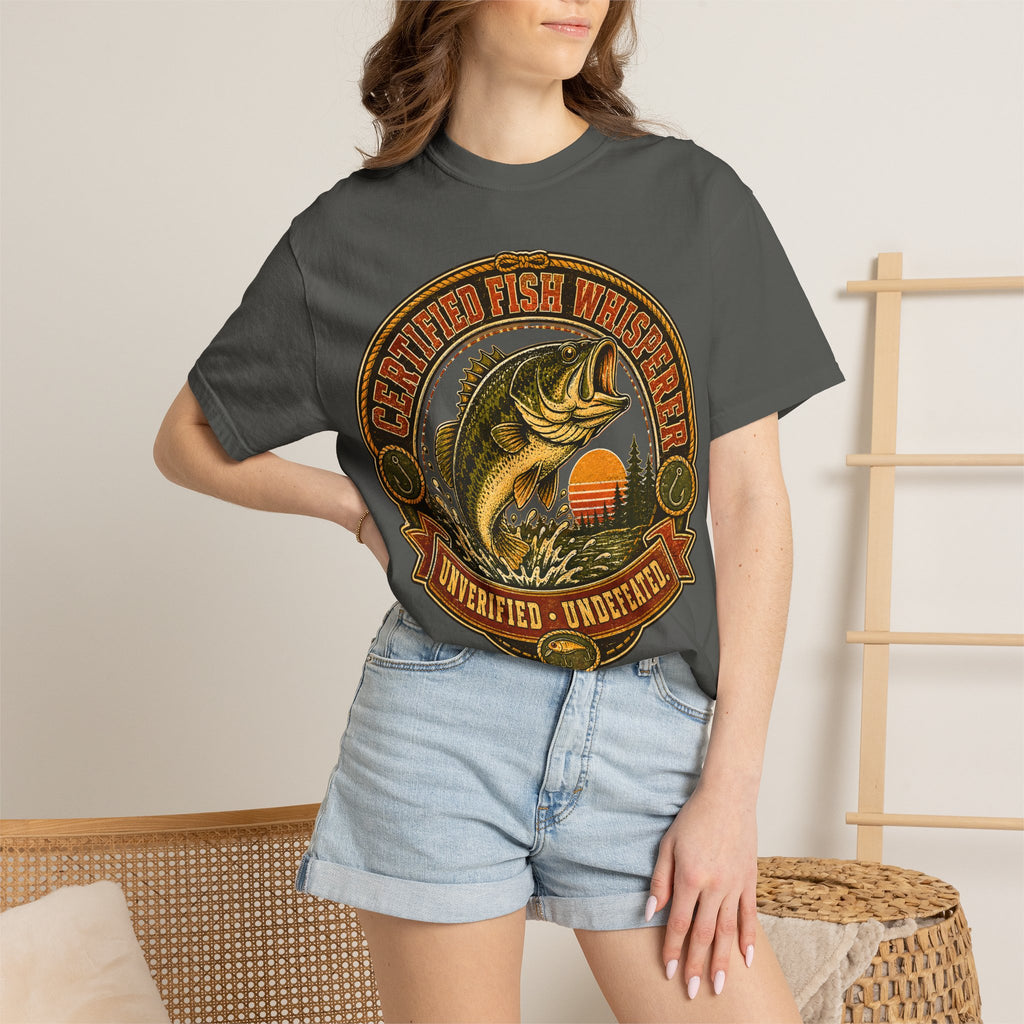 Certified Fish Whisperer Unverified Undefeated — Fishing Tee