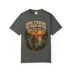 Gone Fishing Be Back Never — Funny Fly Fishing Outdoor Tee