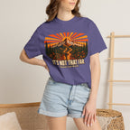 It's Not That Far Famous Last Words — Funny Hiking Tee