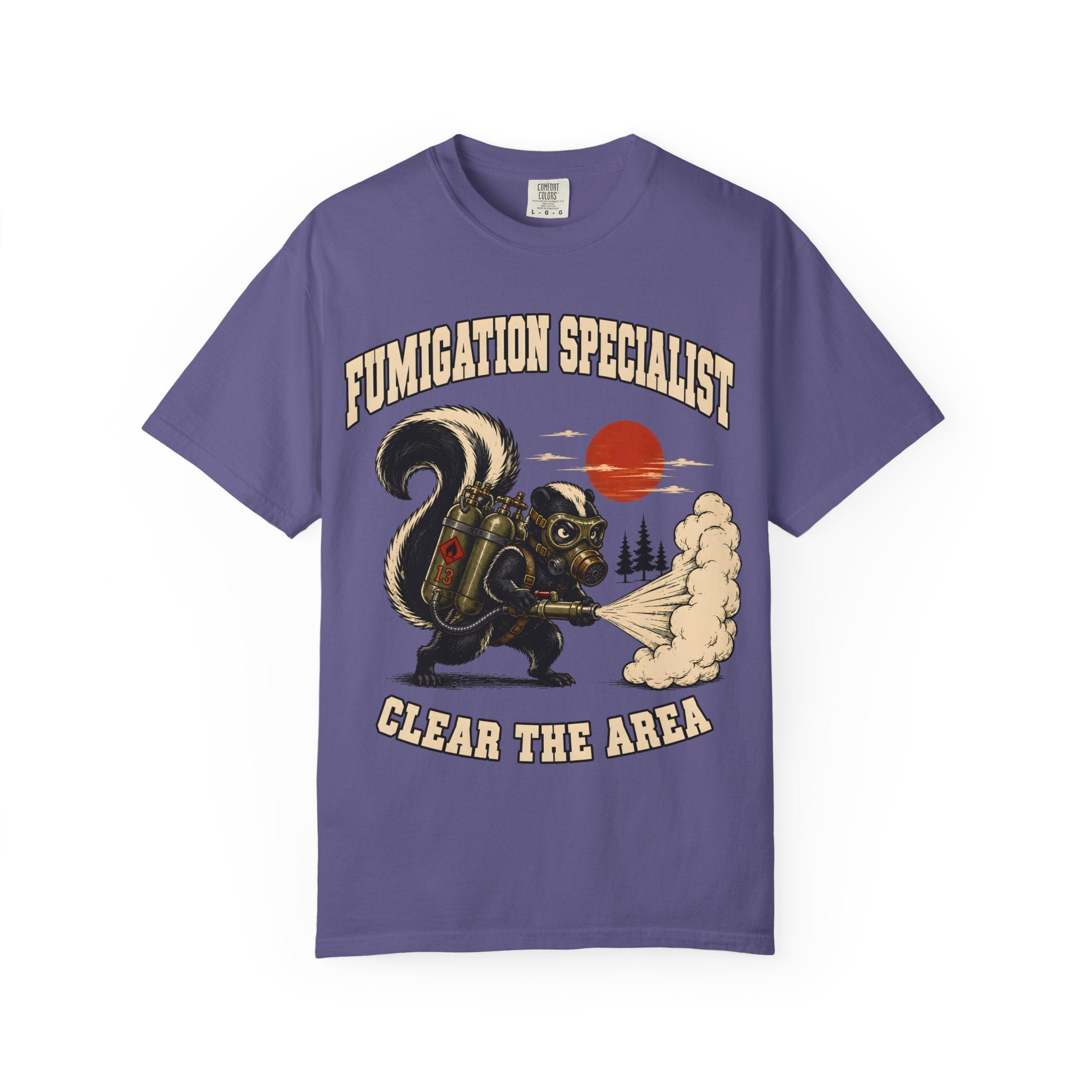 Fumigation Specialist Clear the Area — Skunk Outdoor Humor Tee