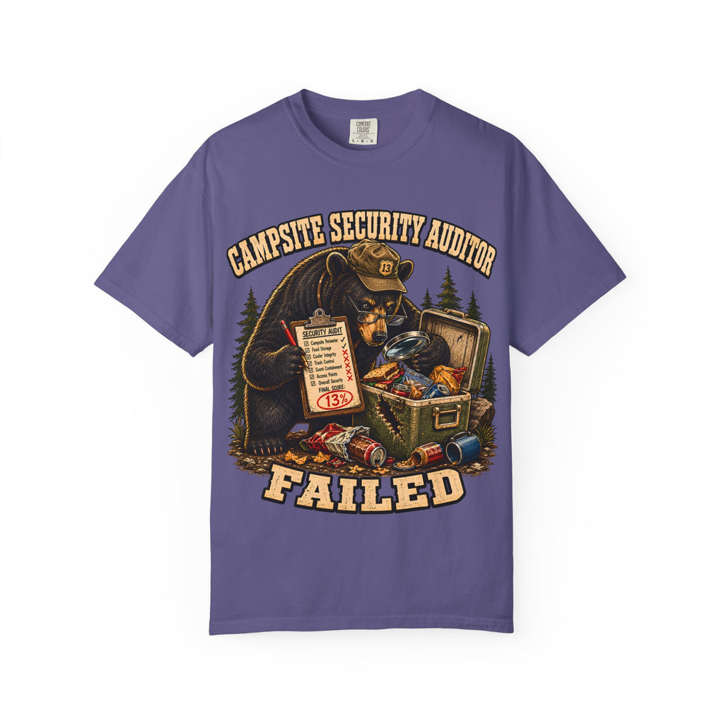 Campsite Security Auditor Failed — Funny Bear Camping Tee