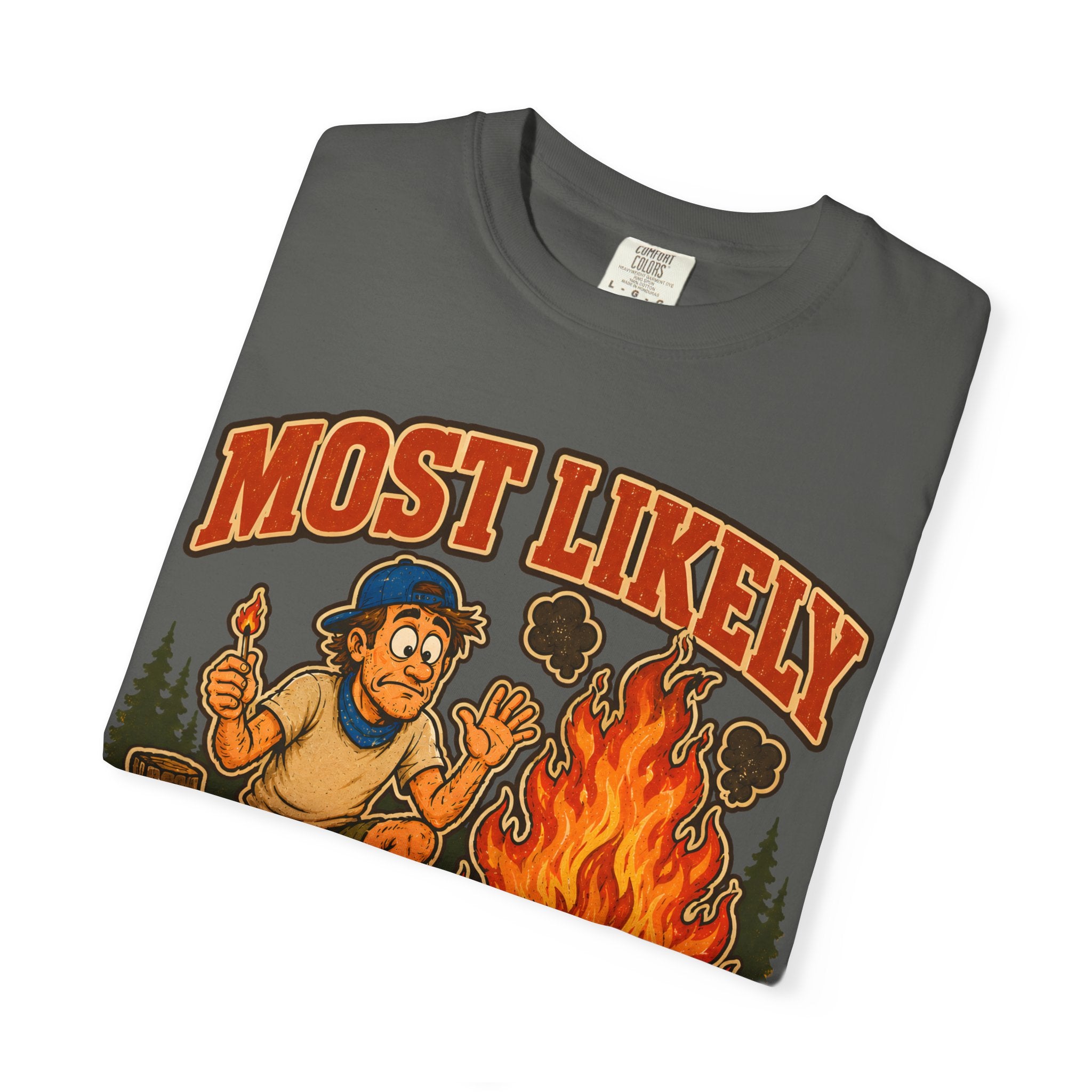 Start a Forest Fire T-Shirt