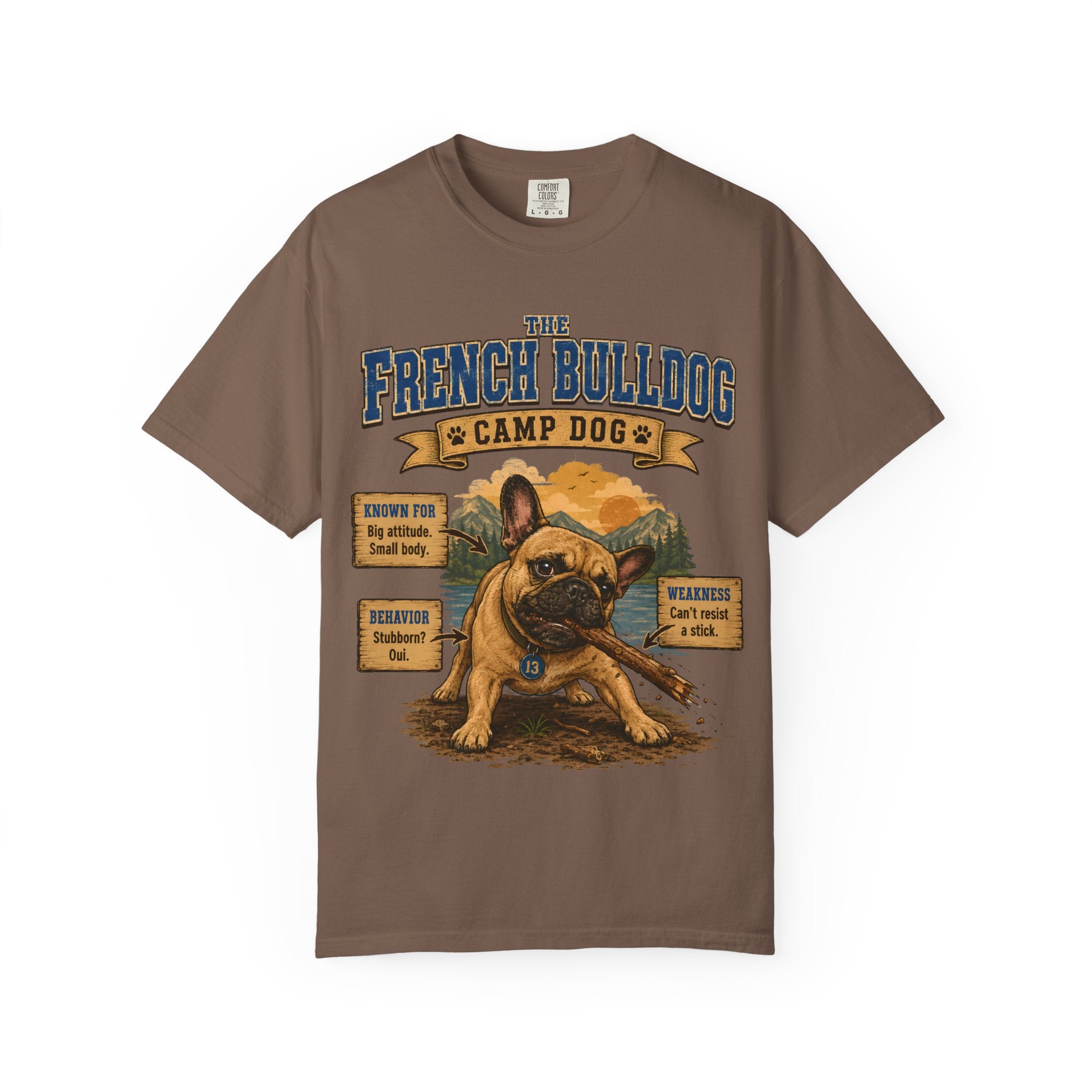 French Bulldog Camp Dog - Stubborn? Oui. Tee