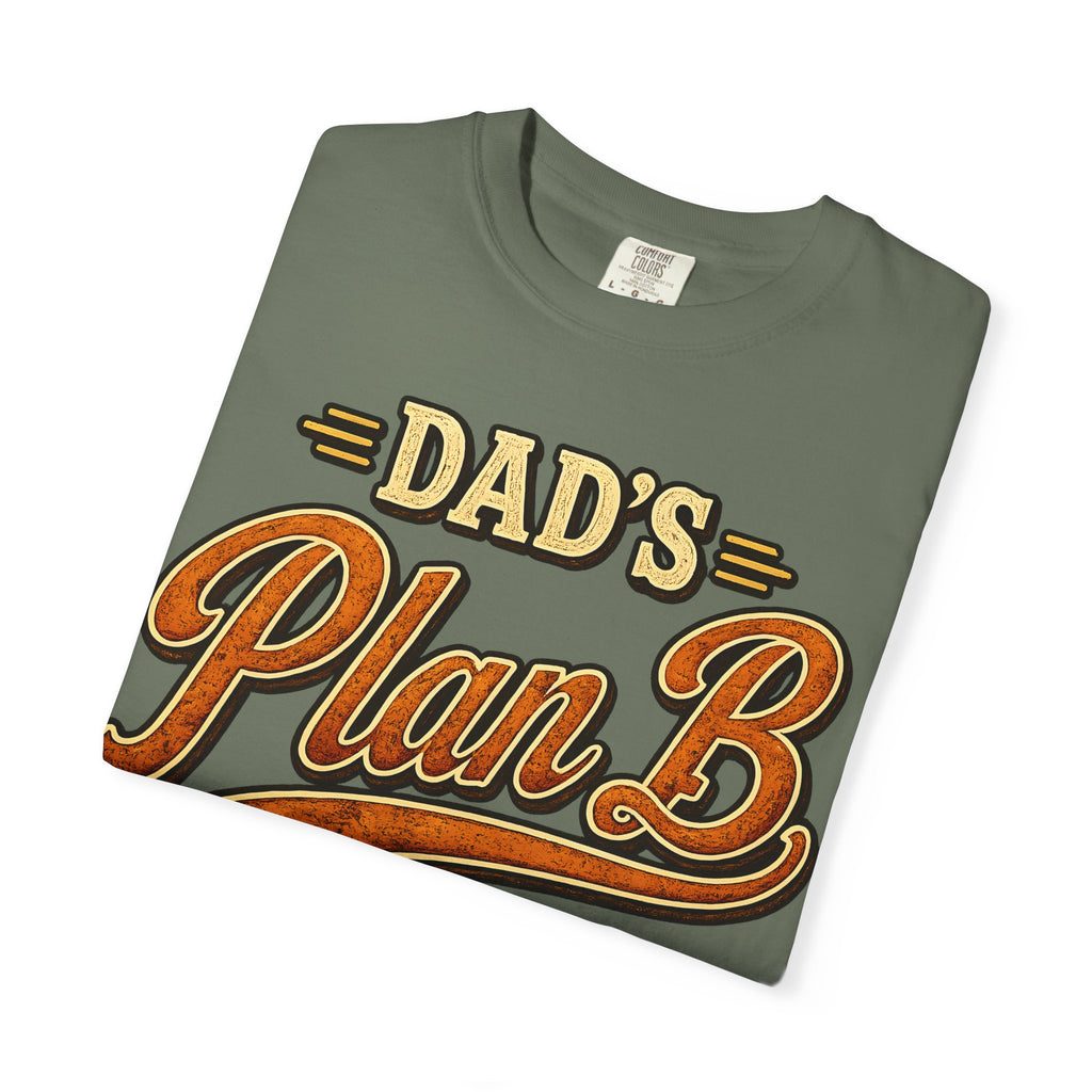 Dad's Plan B A Family Tradition — Funny Camping Dad Humor Tee