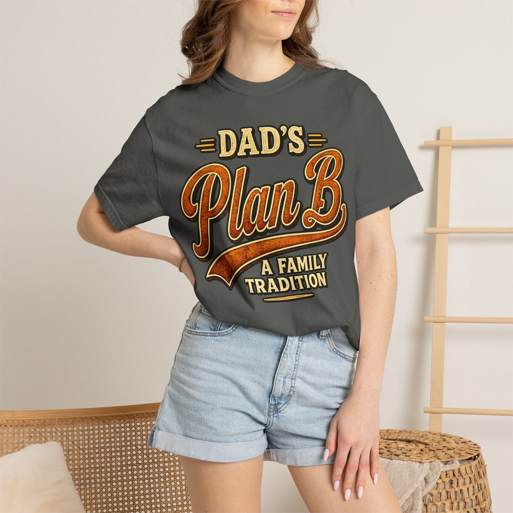 Dad's Plan B A Family Tradition — Funny Camping Dad Humor Tee