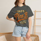 Dad's Plan B A Family Tradition — Funny Camping Dad Humor Tee