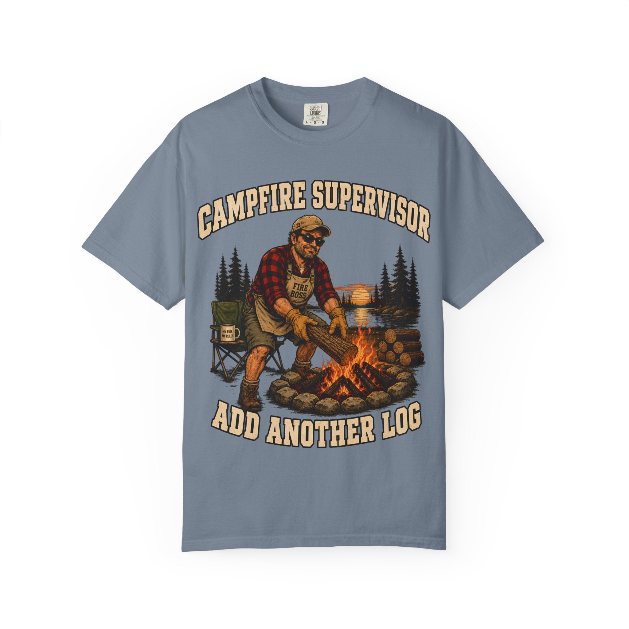 Campfire Supervisor Add Another Log — Funny Camping Dad Tee