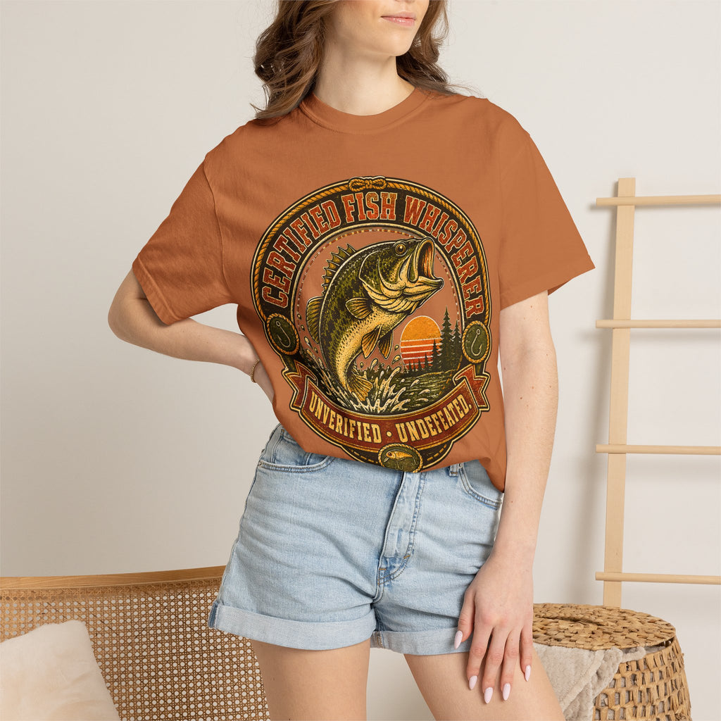 Certified Fish Whisperer Unverified Undefeated — Fishing Tee