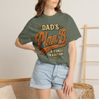 Dad's Plan B A Family Tradition — Funny Camping Dad Humor Tee