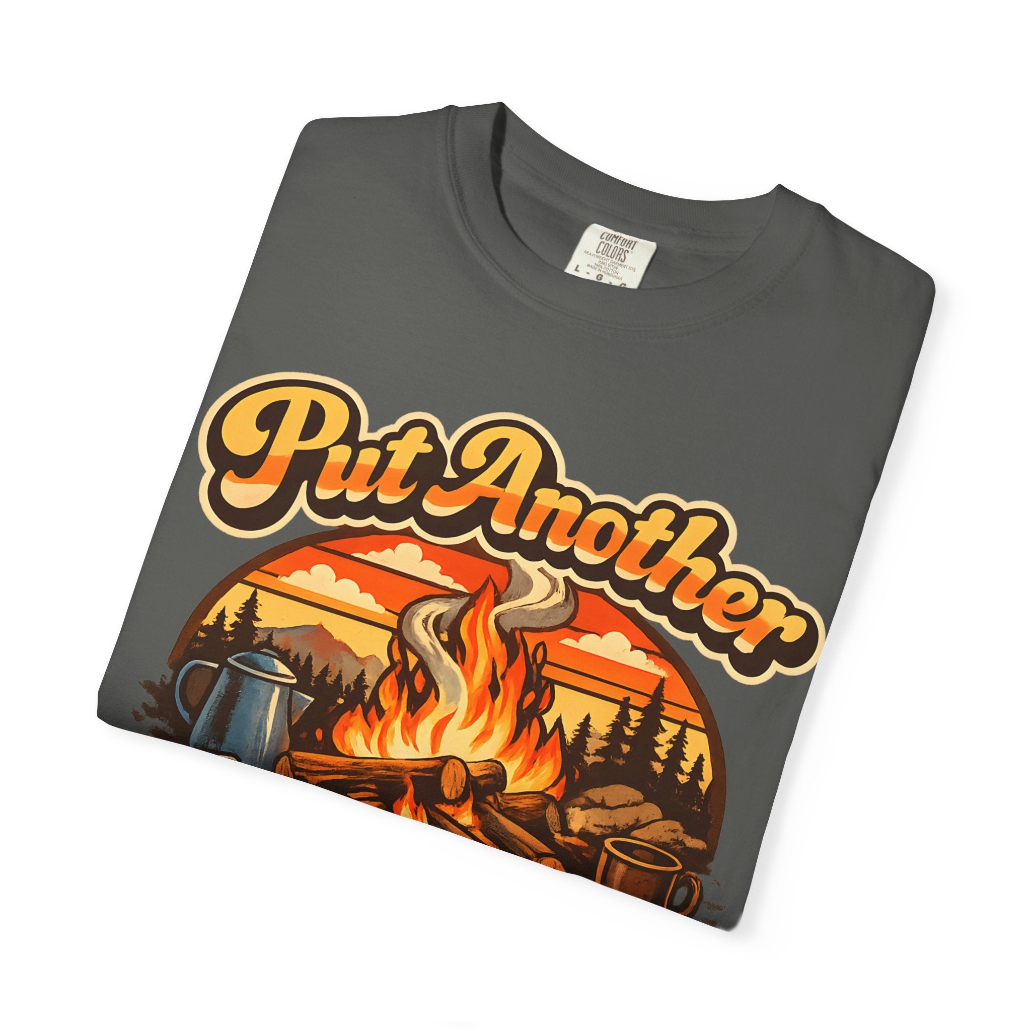 Put Another Log on the Fire — Retro Campfire Tee