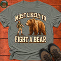 Most Likely To Fight A Bear Pin Up T-Shirt — Heather Military Green