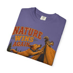 Nature Wins Again T-Shirt