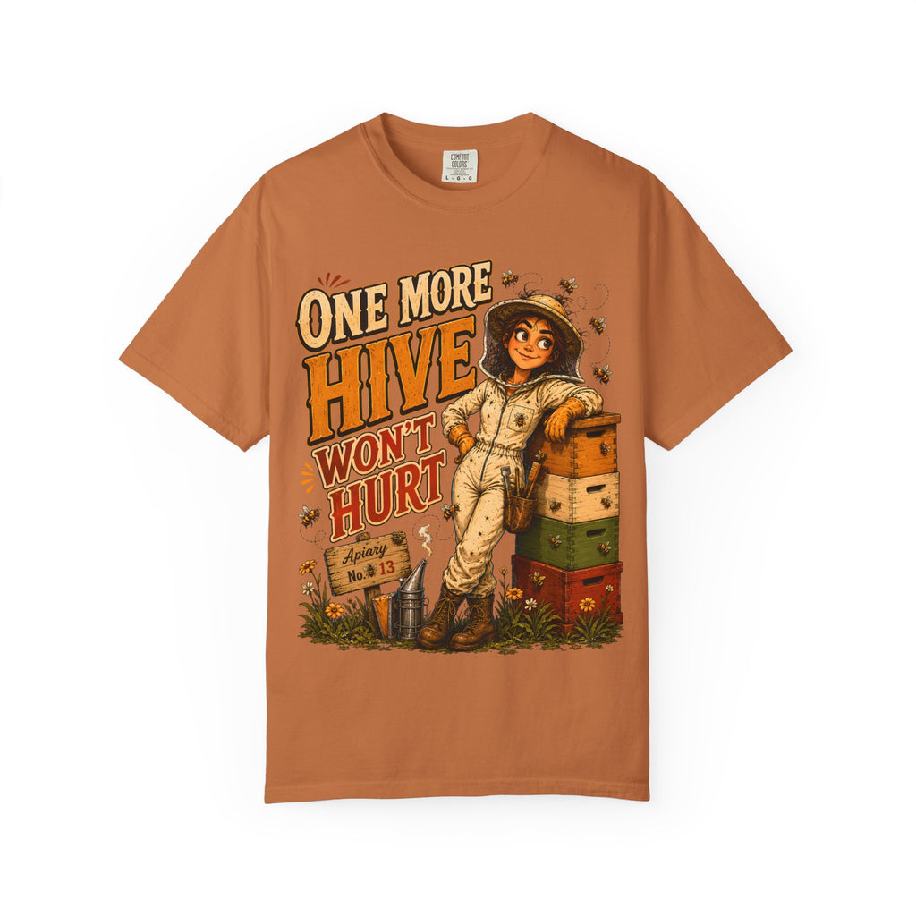 One More Hive Won't Hurt Funny Beekeeping Shirt