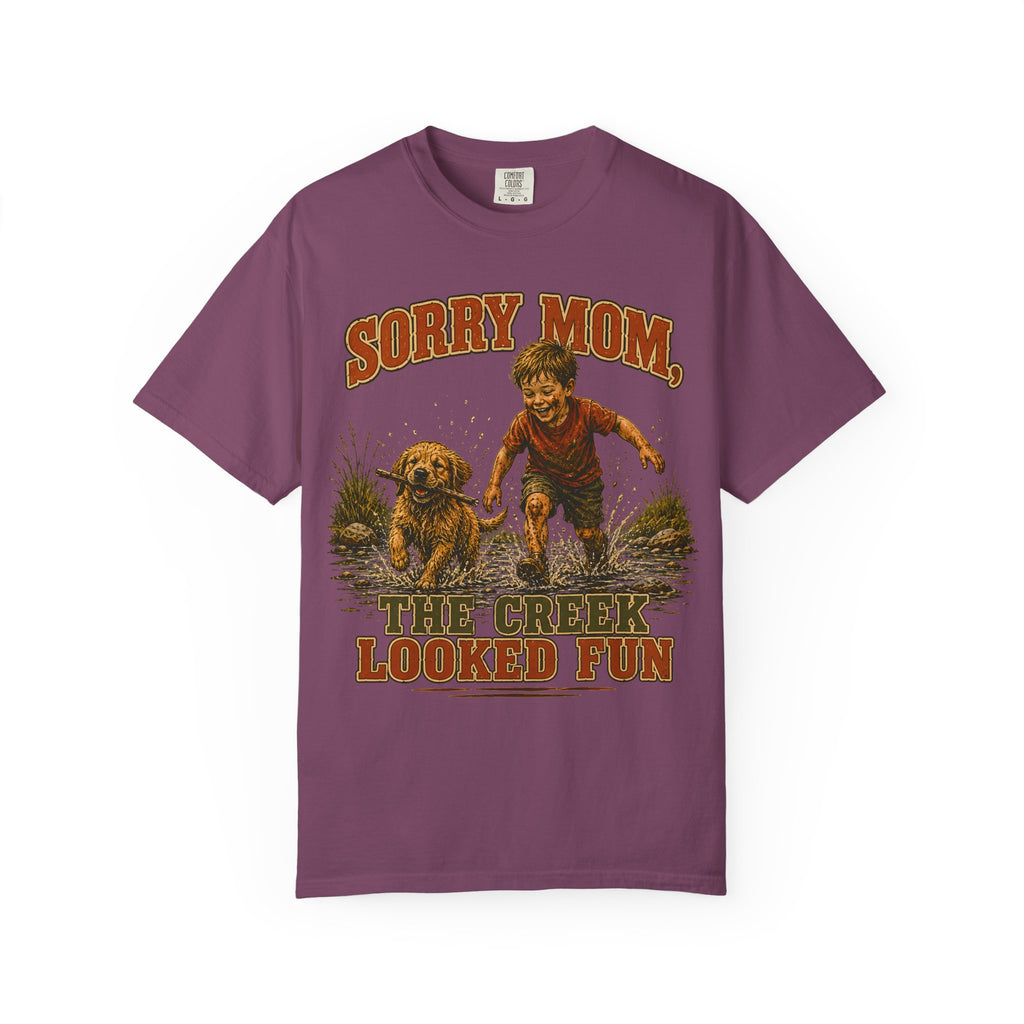Sorry Mom The Creek Looked Fun — Vintage Camping Humor Tee