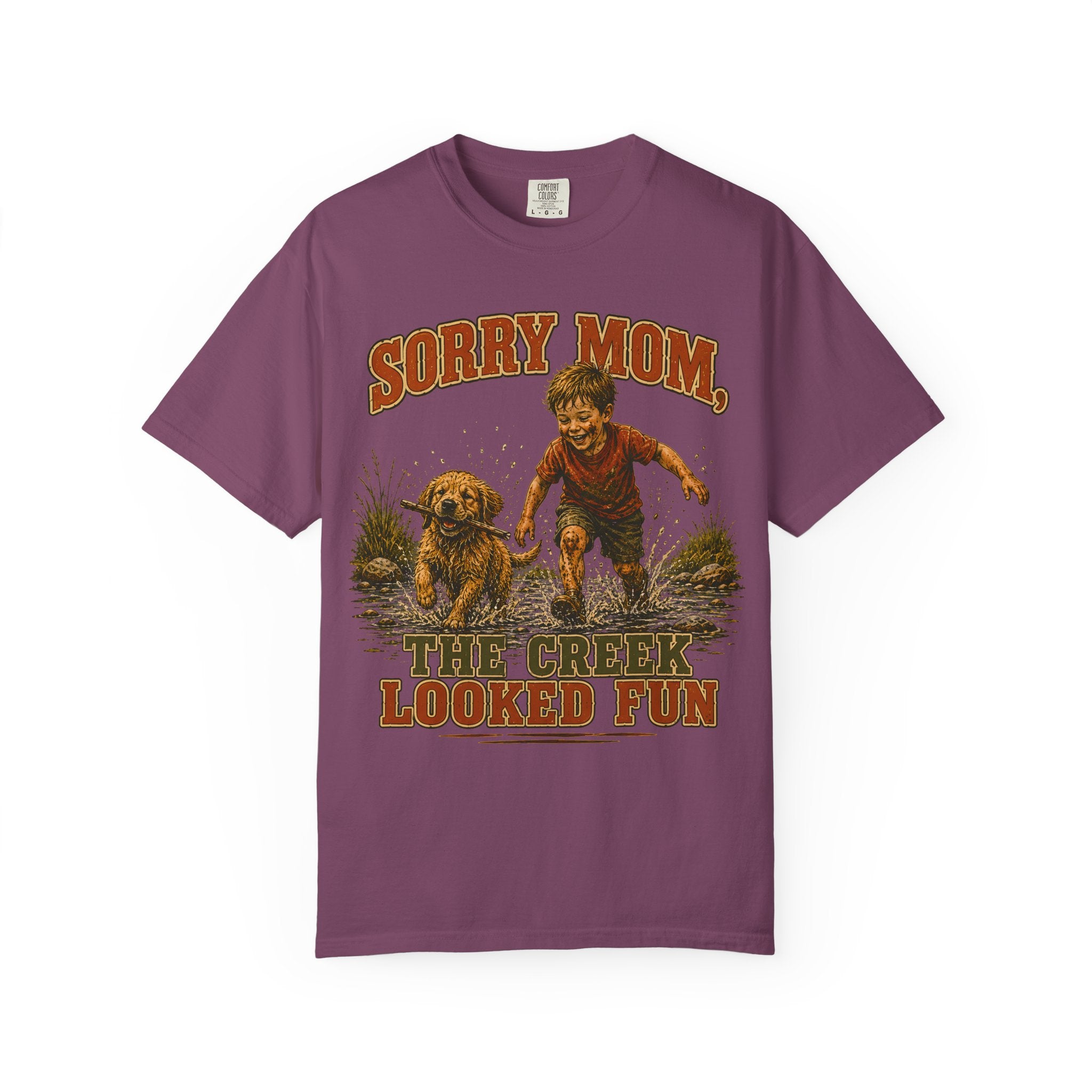 Sorry Mom The Creek Looked Fun — Vintage Camping Humor Tee