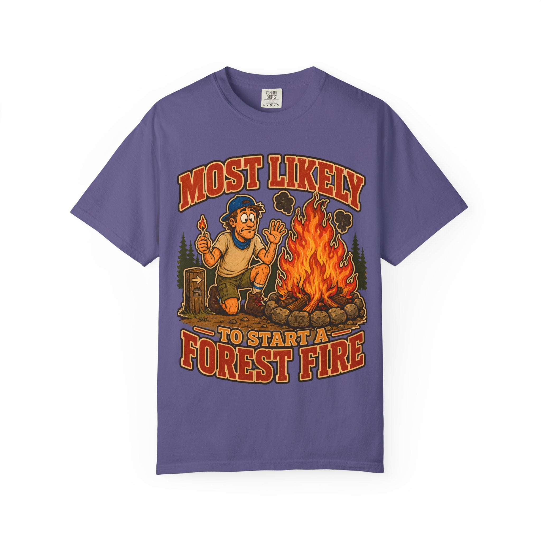 Start a Forest Fire T-Shirt