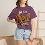Dad's Plan B A Family Tradition — Funny Camping Dad Humor Tee