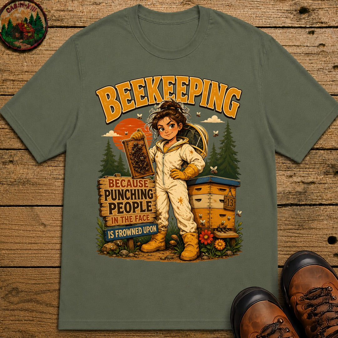 Beekeeping Because Punching People Is Frowned Upon Funny Tee - Moss