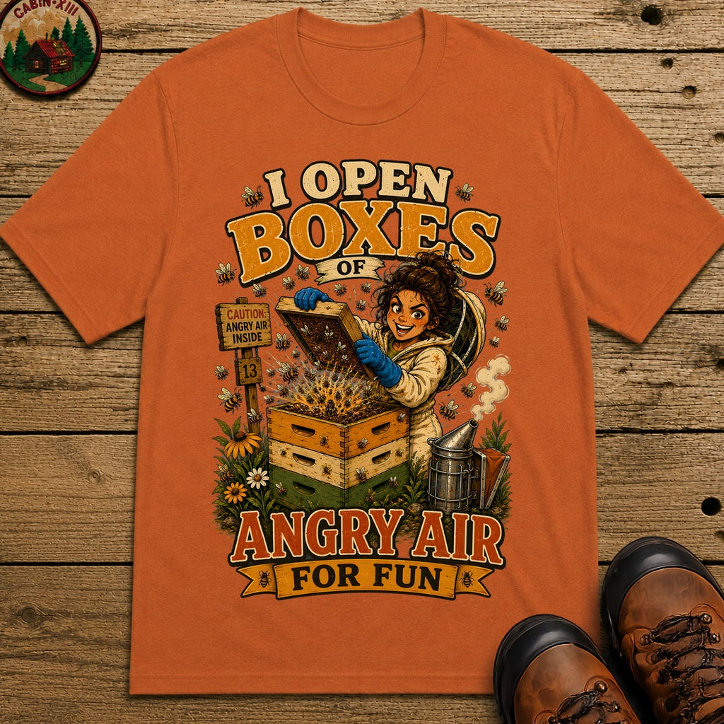 Beekeeping I Open Boxes of Angry Air for Fun — Funny Tee - Yam