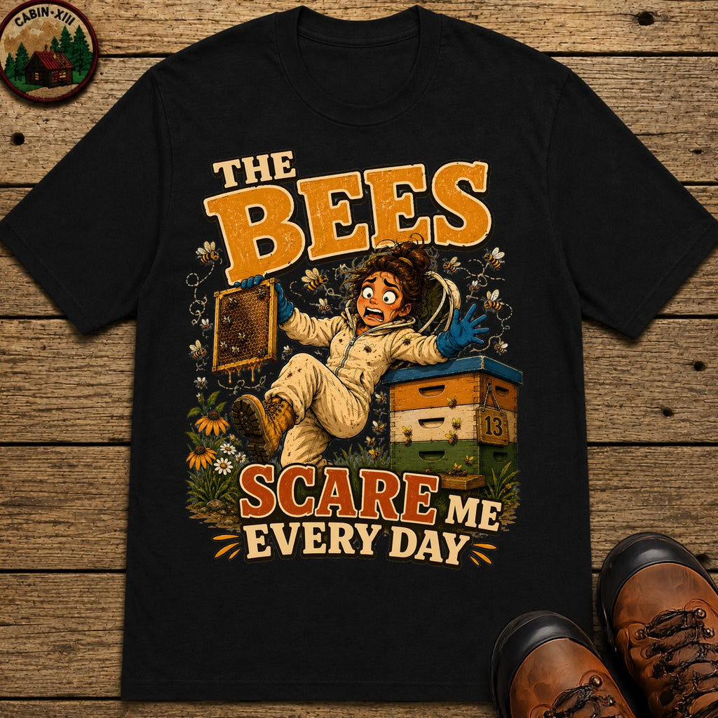 Beekeeping The Bees Scare Me Every Day — Funny Beekeeper Tee - Black