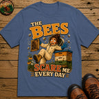 Beekeeping The Bees Scare Me Every Day — Funny Beekeeper Tee - Blue Jean
