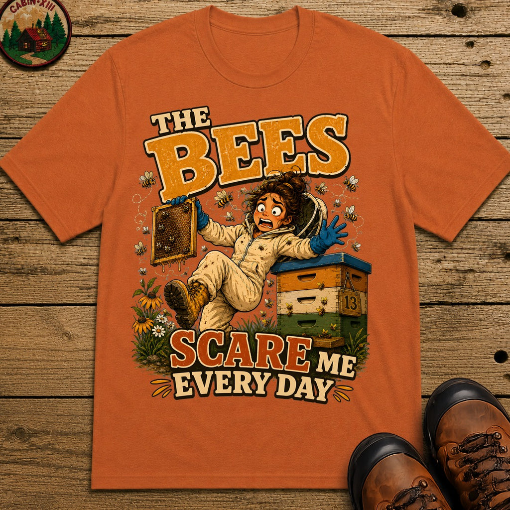 Beekeeping The Bees Scare Me Every Day — Funny Beekeeper Tee - Yam