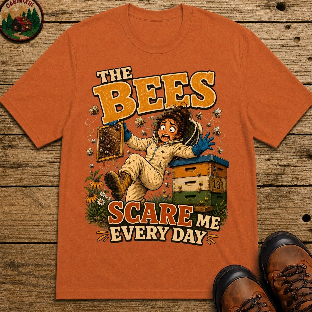 Beekeeping The Bees Scare Me Every Day — Funny Beekeeper Tee - Yam
