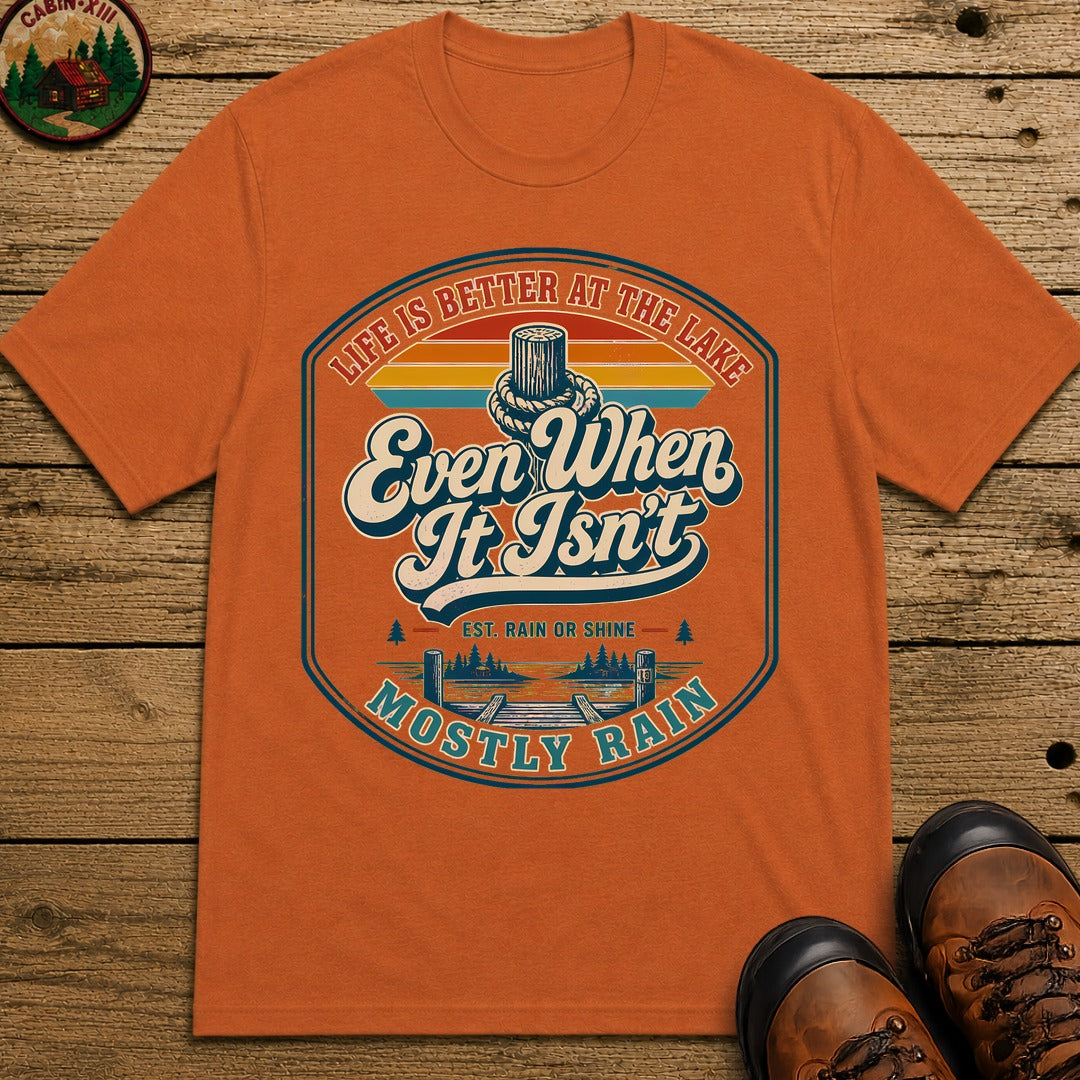 Better At The Lake T-Shirt - Yam
