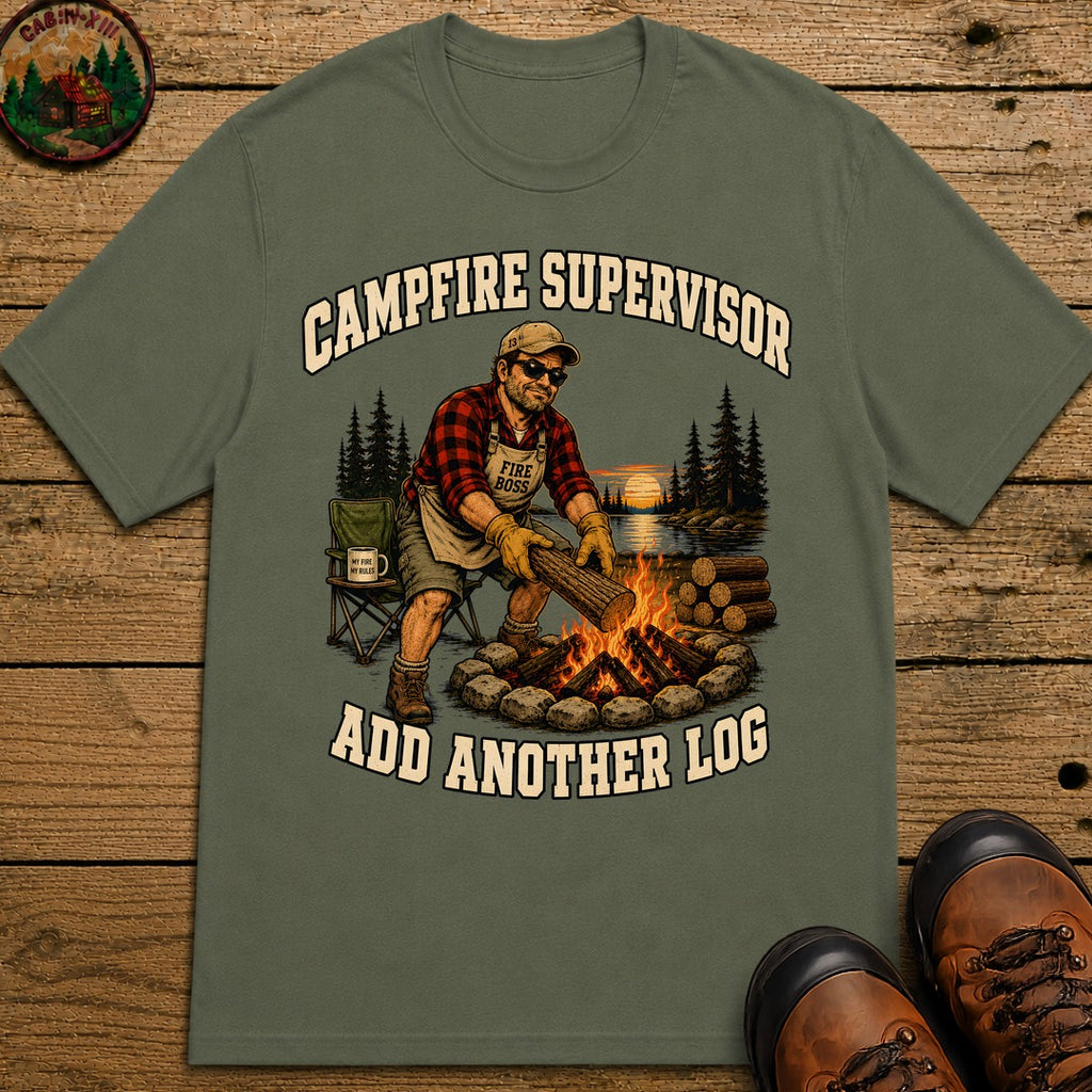 Campfire Supervisor Add Another Log — Funny Camping Dad Tee - Moss