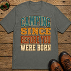 Camping Since Before You Were Born (Text) T-Shirt - Pepper