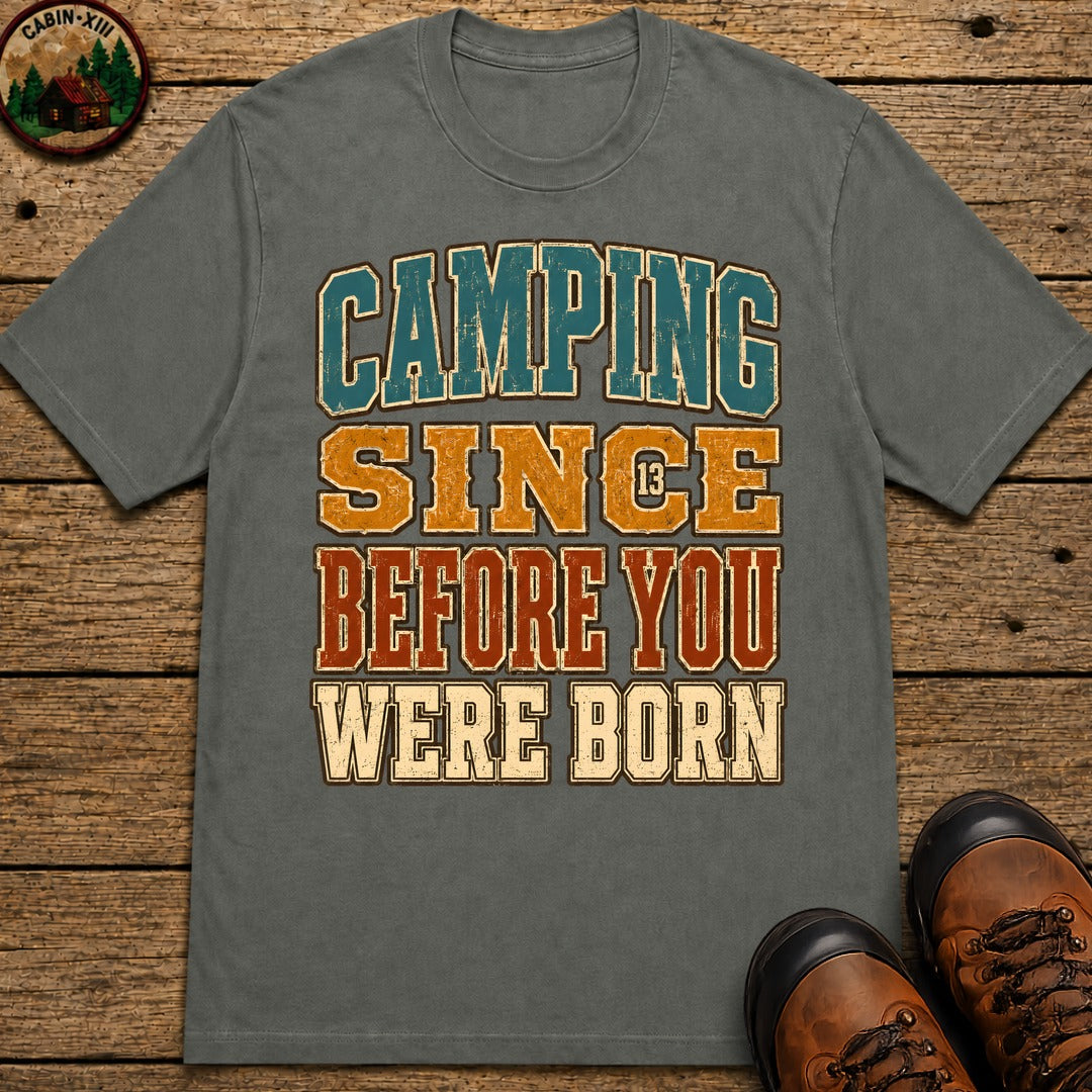 Camping Since Before You Were Born (Text) T-Shirt - Pepper