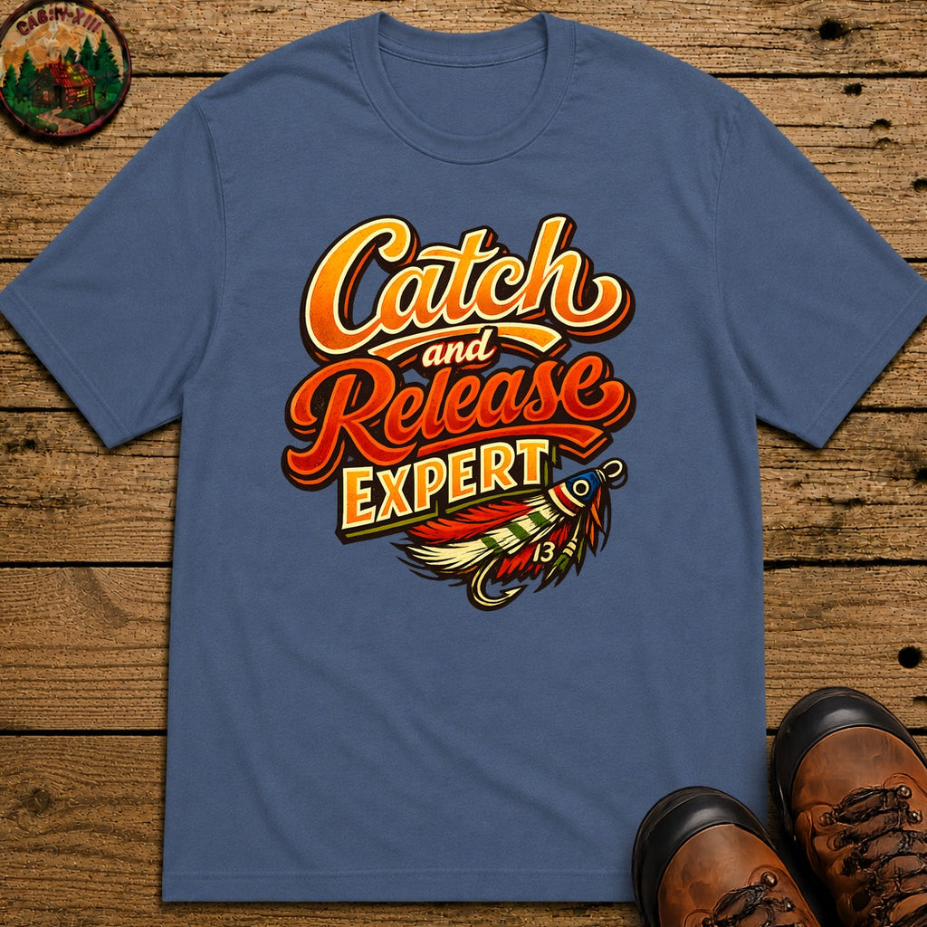 Catch and Release Expert Funny Fishing Shirt — Fly Fishing Tee - Blue Jean