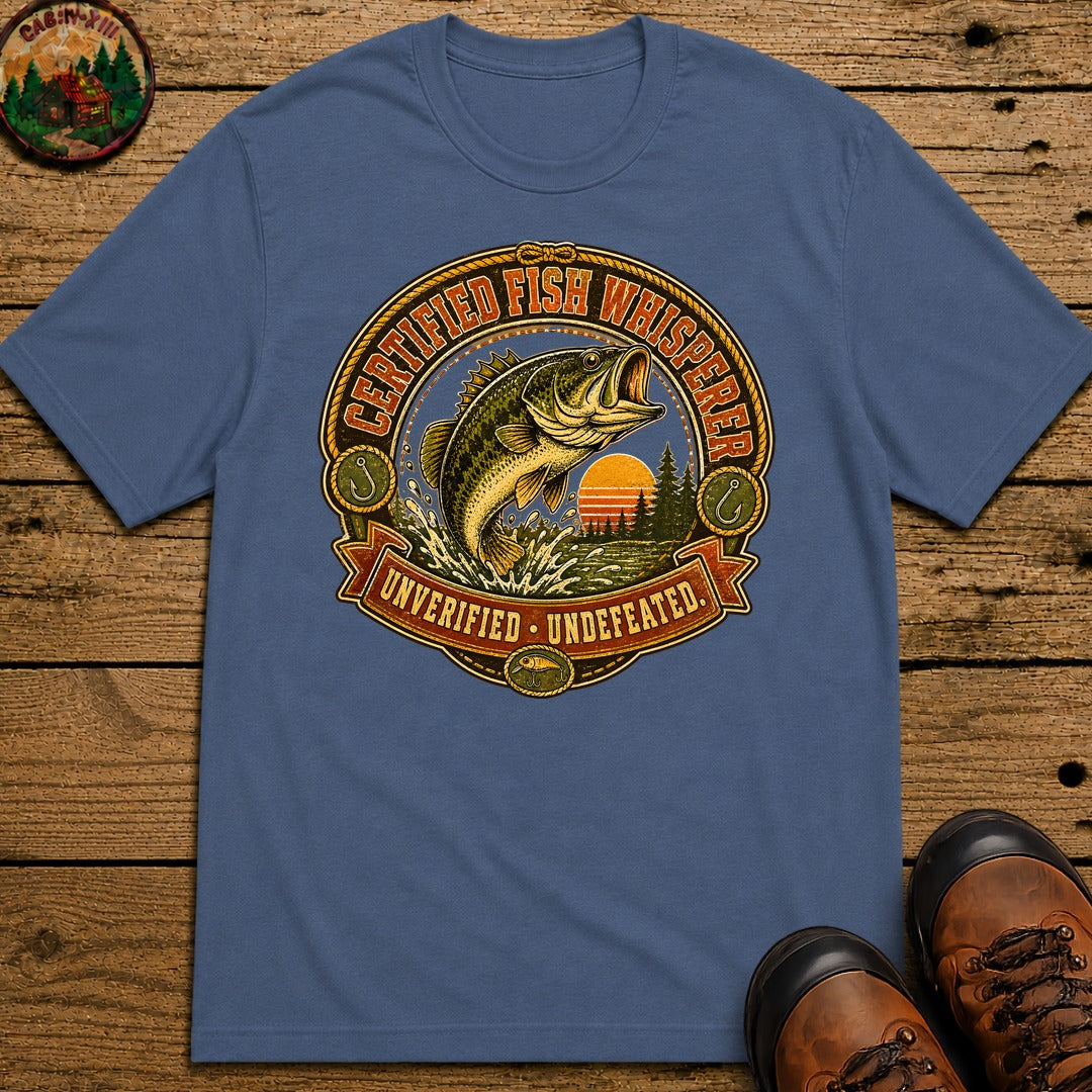 Certified Fish Whisperer Unverified Undefeated — Fishing Tee - Blue Jean