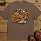 Dad's Plan B A Family Tradition — Funny Camping Dad Humor Tee - Espresso