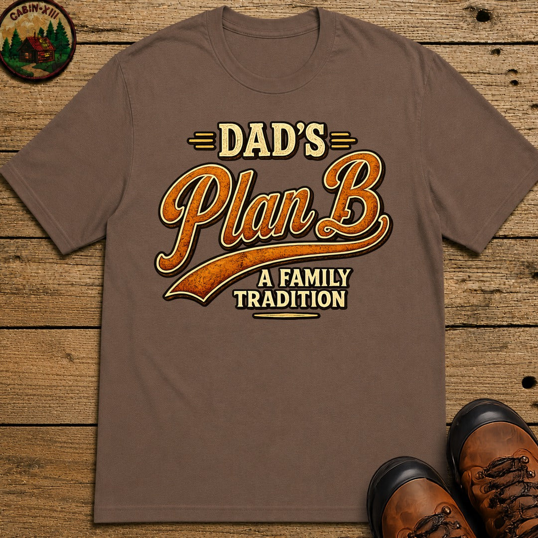 Dad's Plan B A Family Tradition — Funny Camping Dad Humor Tee - Espresso